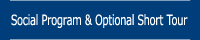 Social Program & Optional Short Tour